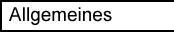 Allgemeines